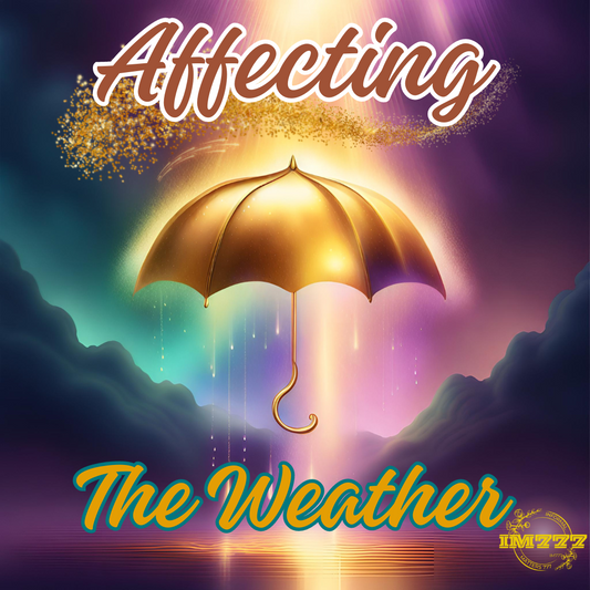 Affecting the Weather 🌧️✨